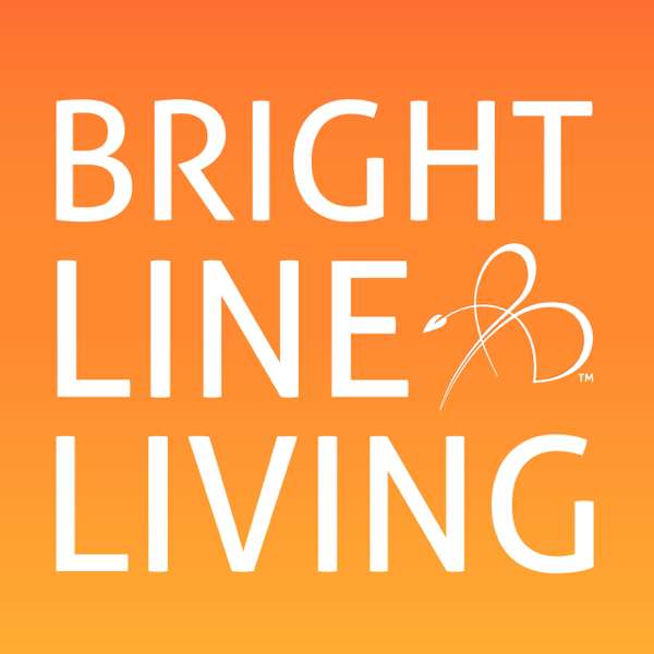 Bright Line Living™ – The Official Bright Line Eating Podcast