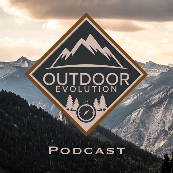 The Outdoor Evolution Podcast