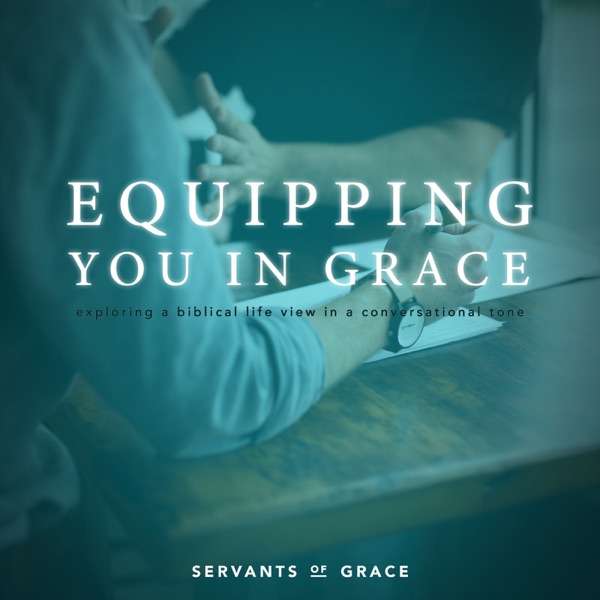 Equipping You in Grace