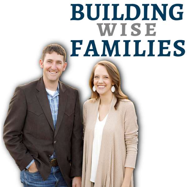 Building Wise Families