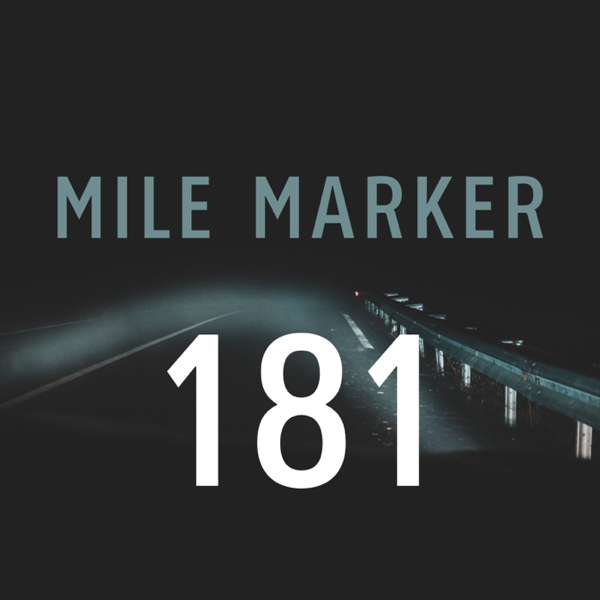 Mile Marker 181 – Emily Nestor