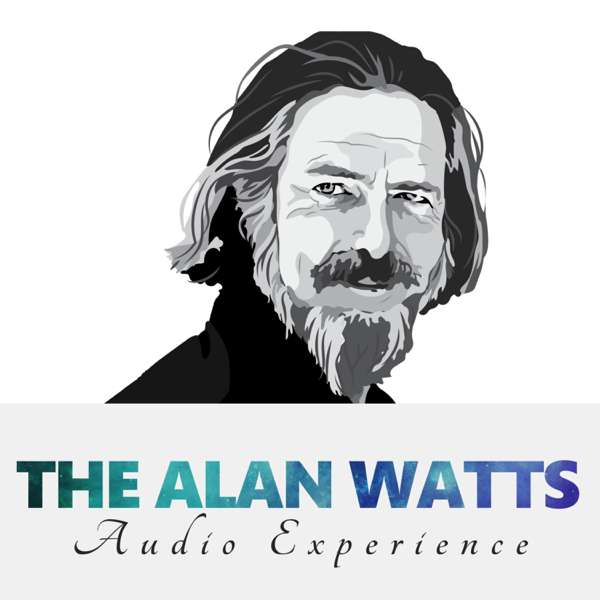 The Alan Watts Audio Experience – Alan Watts Audio Experience