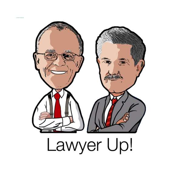 Lawyer Up! Podcast