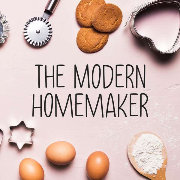 The Modern Homemaker