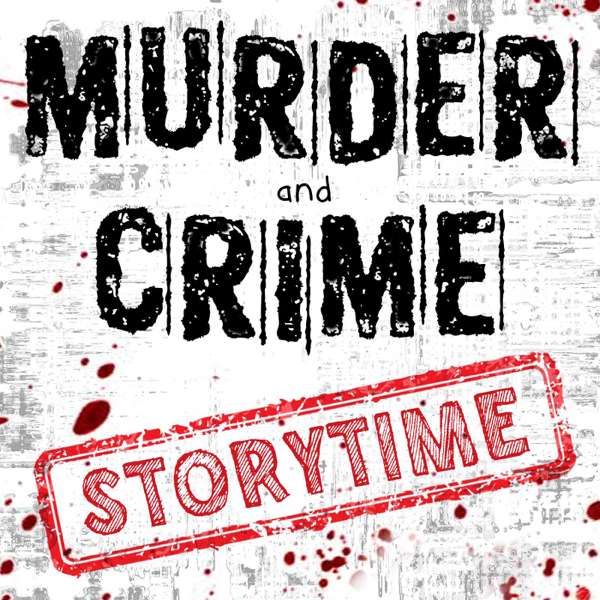 Murder and Crime Storytime