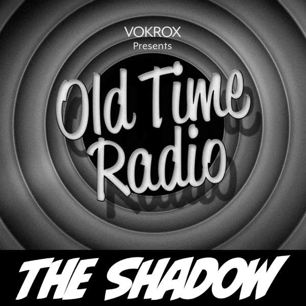 The Shadow | Old Time Radio