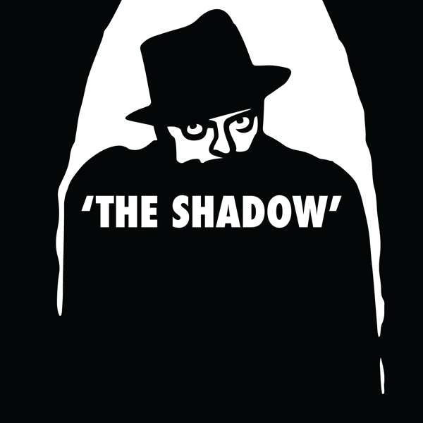 The Shadow – Old time Radio