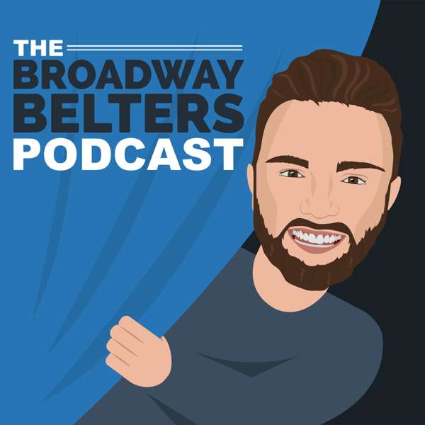 The Broadway Belters Podcast