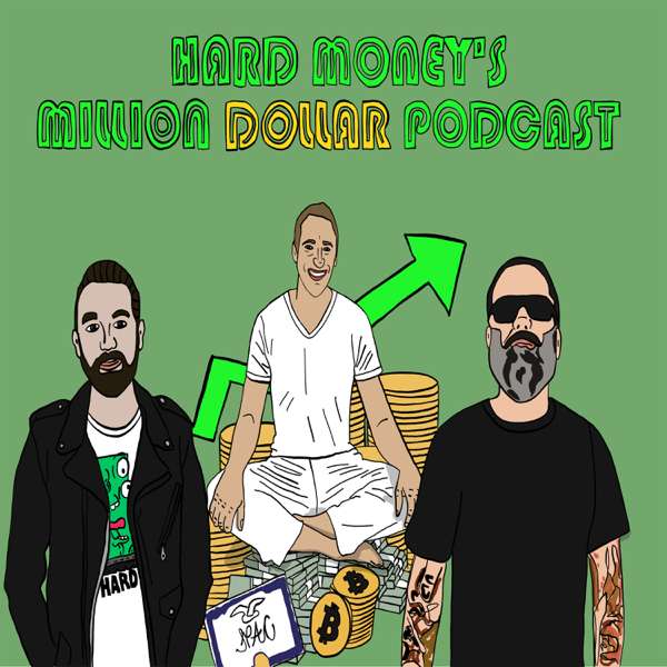 Hard Money’s Million Dollar Podcast