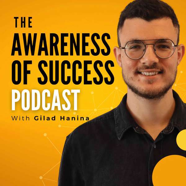 The Awareness of Success Podcast
