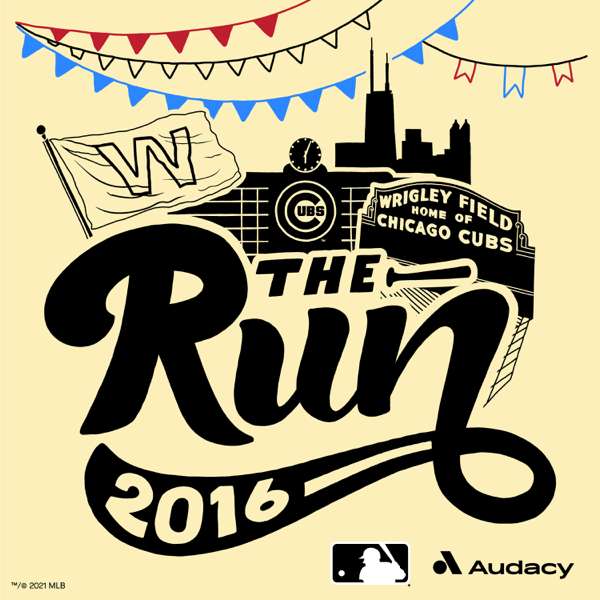 The Run – 2016 Chicago Cubs
