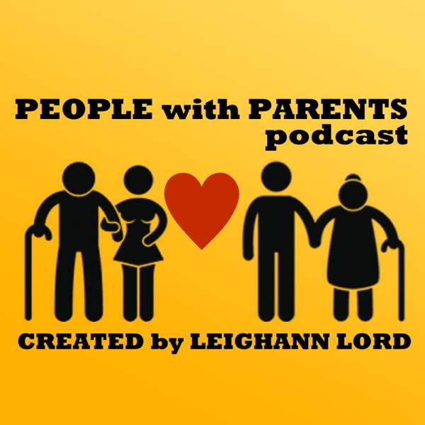 People with Parents Podcast