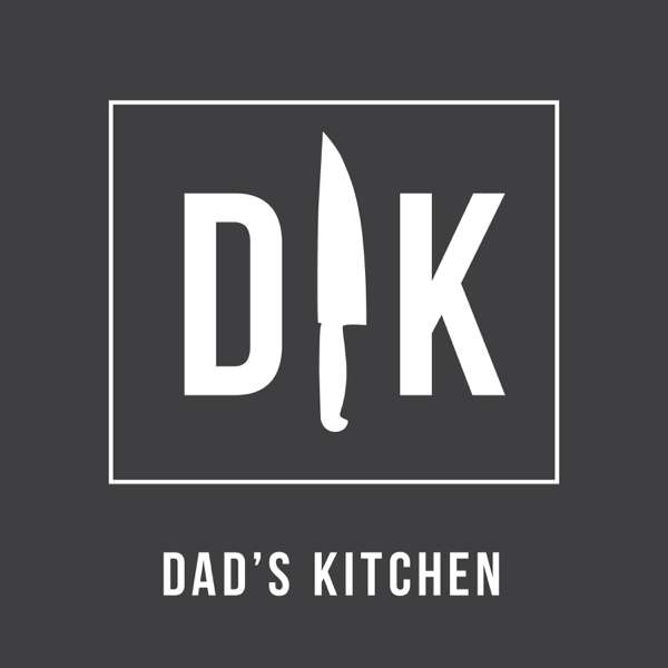 Dad’s Kitchen