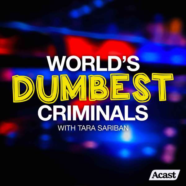 World’s Dumbest Criminals