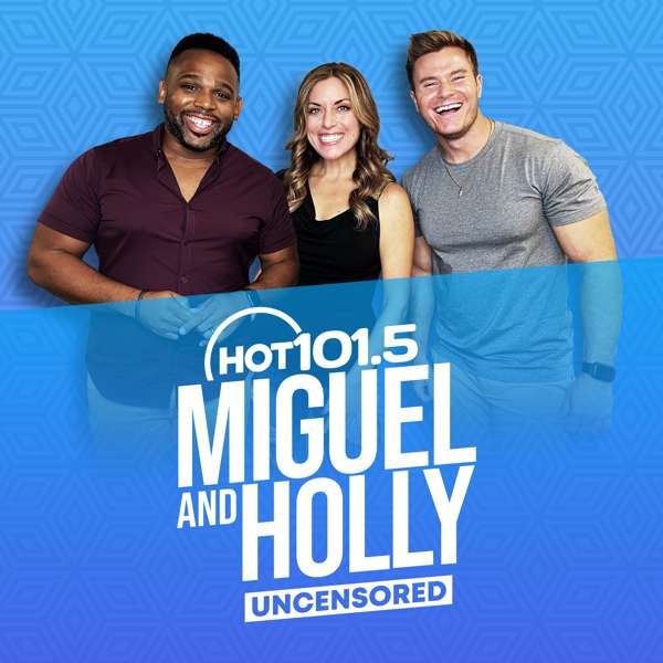 Miguel & Holly Uncensored