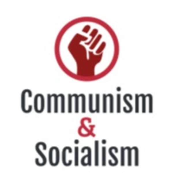 Communism and Socialism Explained