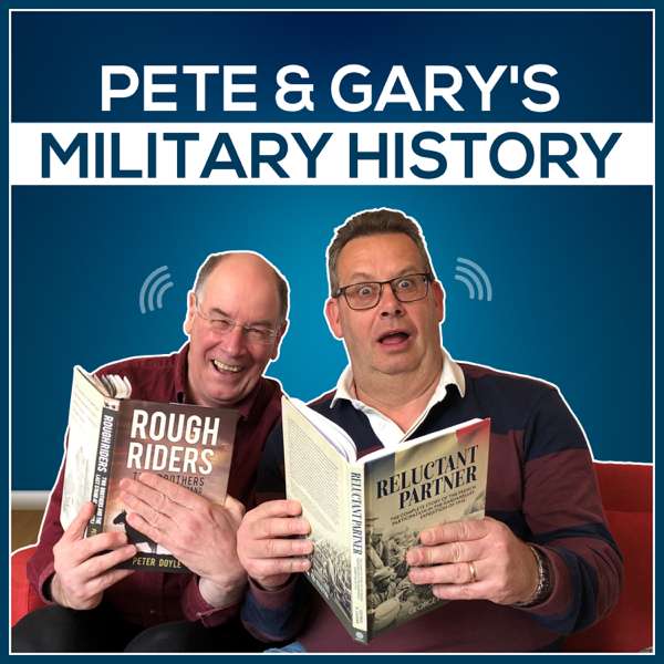 Pete & Gary’s Military History