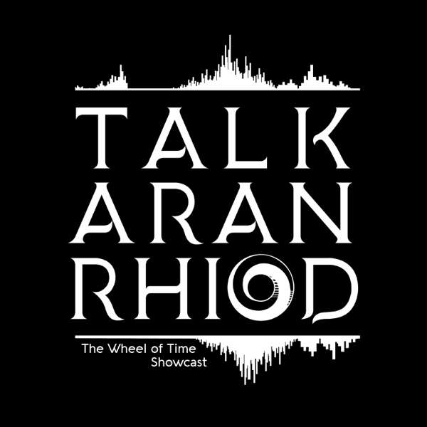 Talk’aran’rhiod: The Wheel of Time Showcast
