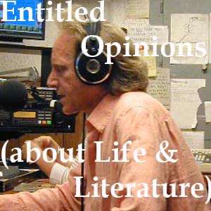 Entitled Opinions (about Life and Literature)