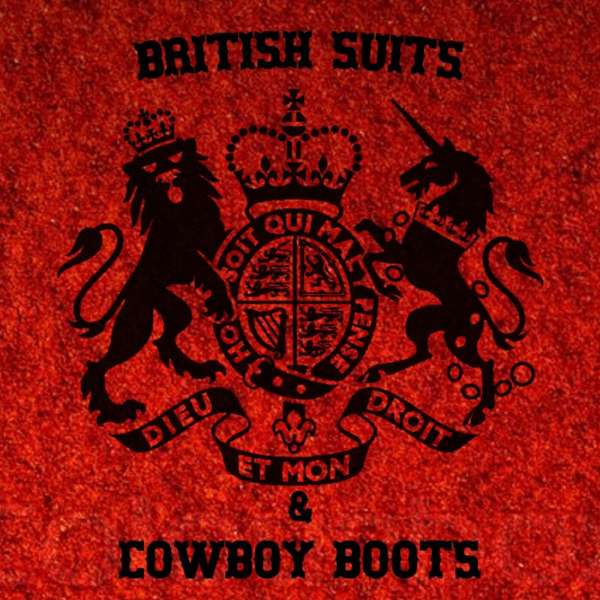 British Suits and Cowboy Boots
