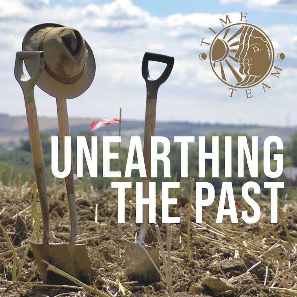 Time Team: Unearthing the Past