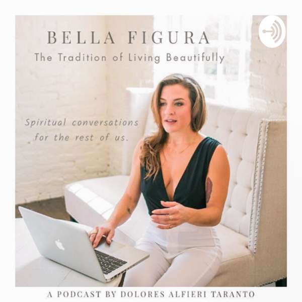 Bella Figura, The Tradition of Living Beautifully