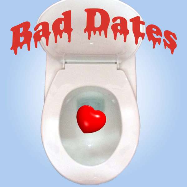 Bad Dates