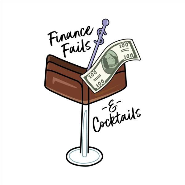 Finance Fails & Cocktails