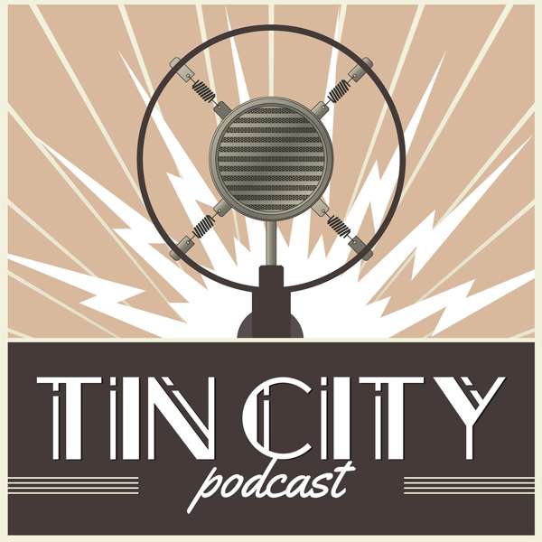 Tin City Podcast