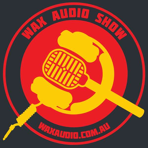 Wax Audio Show