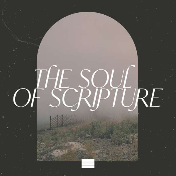 The Soul of Scripture