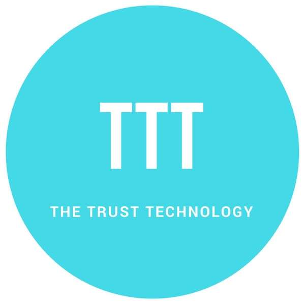 The Trust Technology TTT #blockchain