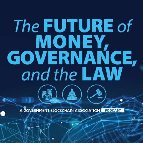 The Future of Money, Governance and the Law