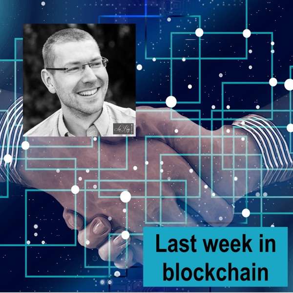 Last week in blockchain