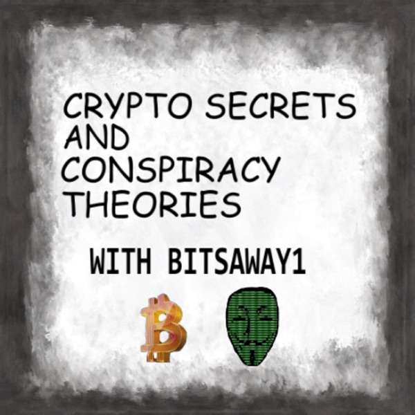 Crypto Secrets and Conspiracy Theories