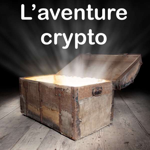 L’aventure crypto