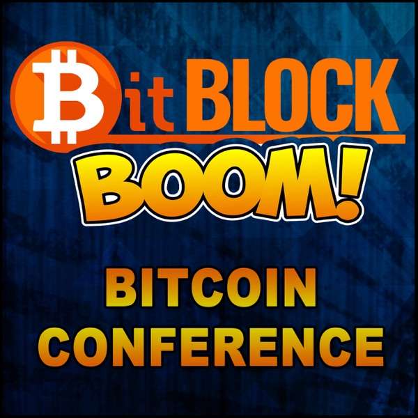 Bit Block Boom Bitcoin Conference