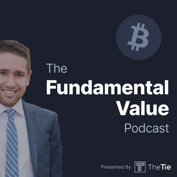 Fundamental Value: A Bitcoin Podcast