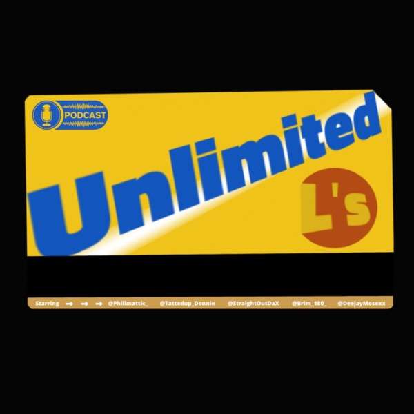 Unlimited L’s Podcast