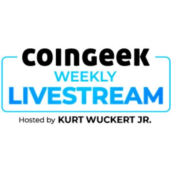 CoinGeek Weekly Livestream
