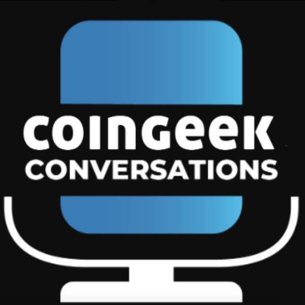 CoinGeek Conversations
