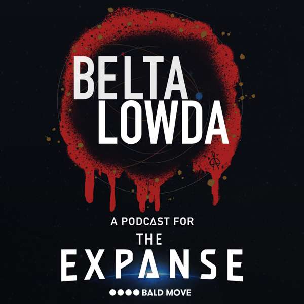 Beltalowda – A Podcast for The Expanse