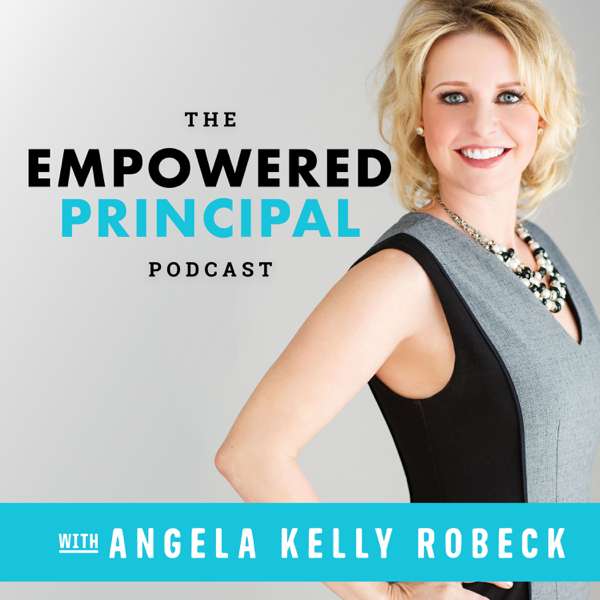 The Empowered Principal® Podcast