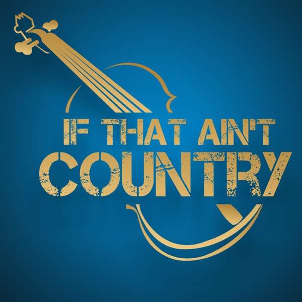 If That Ain’t Country