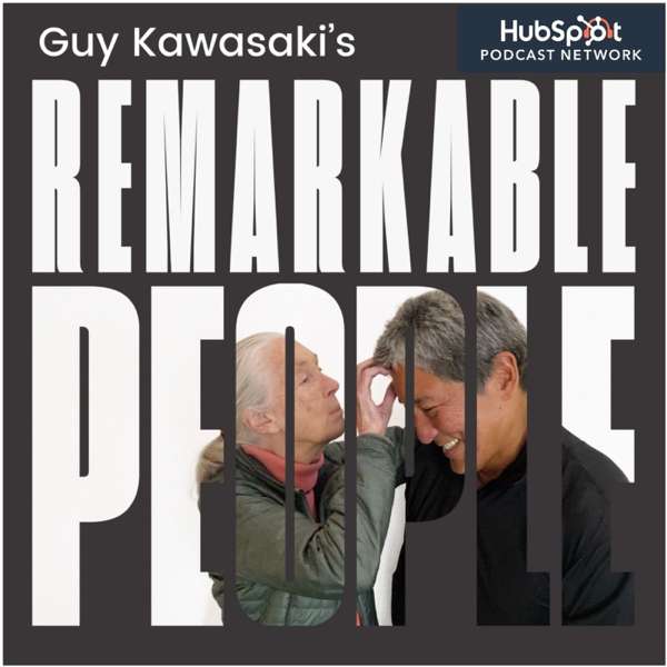 Guy Kawasaki’s Remarkable People