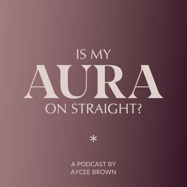 Is My Aura On Straight?