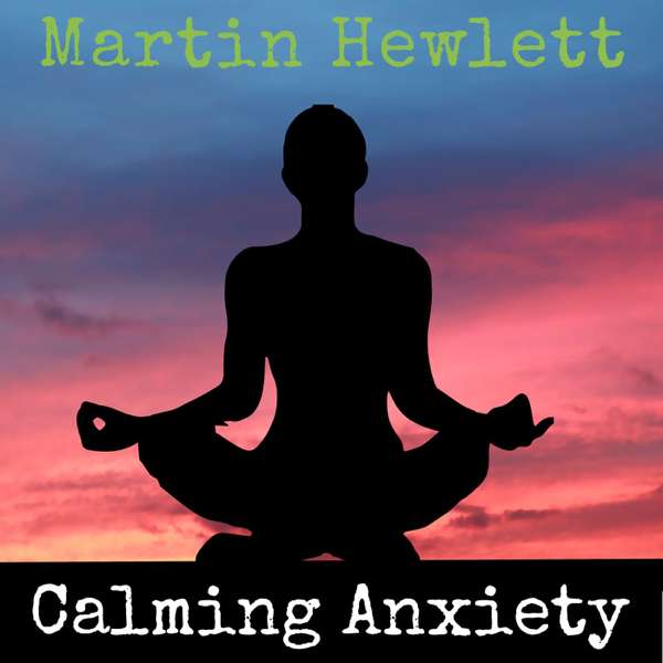 Calming Anxiety