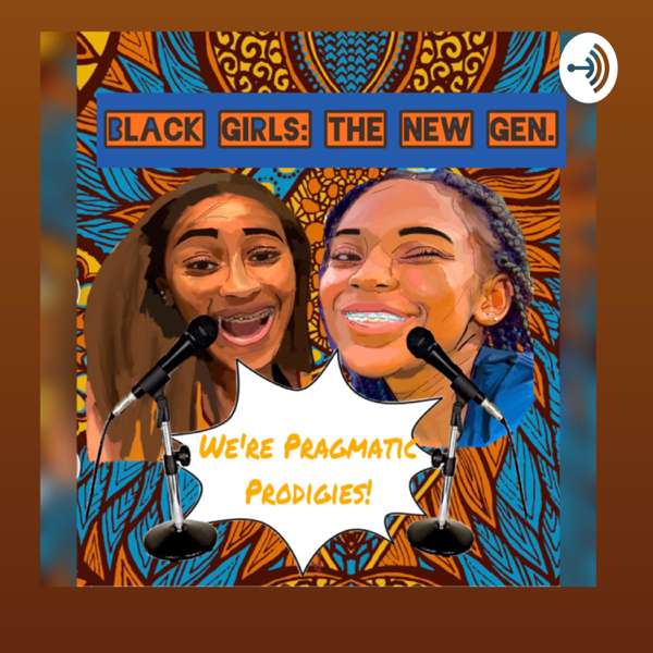 Black Girls: The New Gen