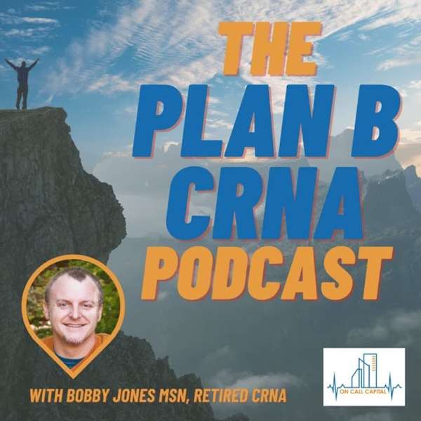 The Plan B CRNA Podcast