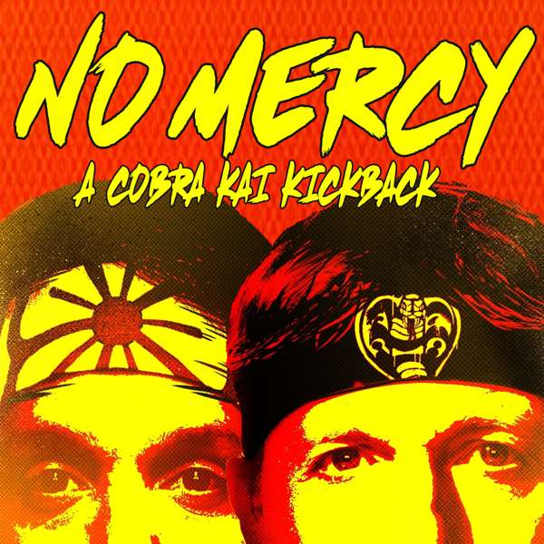 No Mercy: A Cobra Kai Kickback